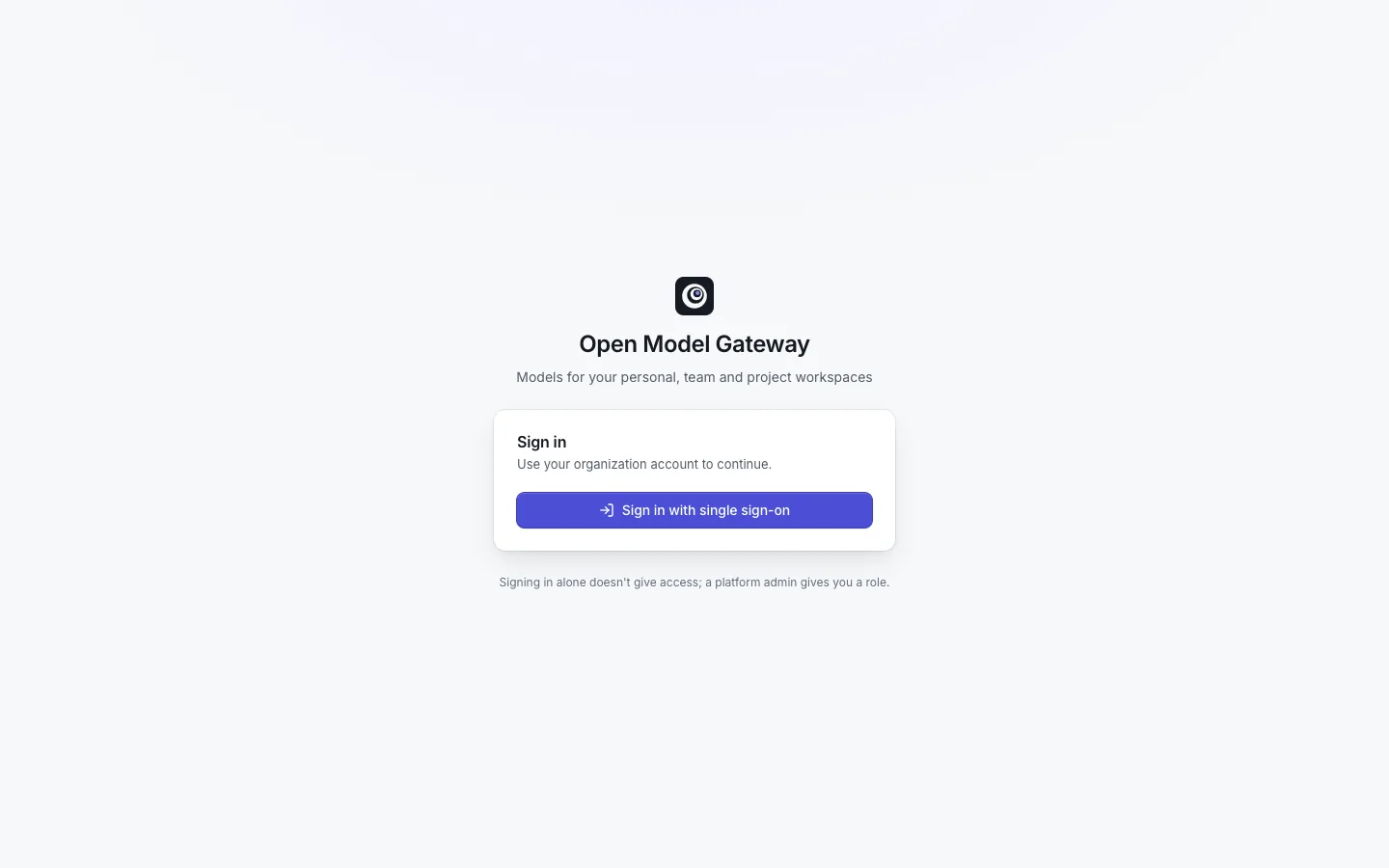 The Open Model Gateway sign-in page: the product name, a Sign in card with the button "Sign in with single sign-on", and a note that signing in alone doesn't give access.